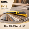 Dao Cắt Mica Chính Xác, Sắc Bén, Dễ Thao Tác