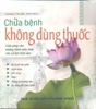 Chữa bệnh không dùng thuốc - tập 1