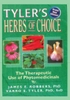 Tyler''s herbs of choice - The therapeutic use of Phytomedicinals