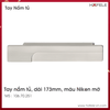 Tay Nắm Tủ 173mm H2195 Hafele - 106.70.251