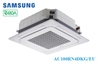 Điều hòa âm trần Samsung 36000BTU 2 chiều AC100RN4DKG/EU