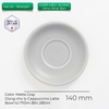 Đĩa sứ Origami Cappuccino Latte Bowl Saucer 140mm