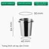 Ly dosing cup inox hứng đựng cà phê cho máy xay EK43 và espresso