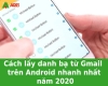 Cách lấy danh bạ từ Gmail trên Android nhanh nhất năm 2020