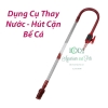 dung-cu-thay-nuoc-hut-can-be-ca