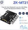 Mạch khuếch đại âm thanh ZK-MT21. Có blutooth 5.0 , 50W*50W
