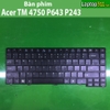 Bàn phím acer TM 4750 P643 P243