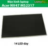 Màn hình laptop Acer NV47 MS2317