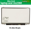 Màn hình laptop Acer MS2360