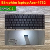 Bàn phím laptop Acer 4732