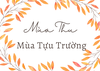 MÙA THU – MÙA TỰU TRƯỜNG