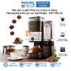 Máy pha cà phê Drip xay và pha tự động, thương hiệu Hà Lan cao cấp Philips - HD7900/50