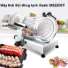 Máy thái thịt đông lạnh cho nhà hàng, khách sạn, thương hiệu Nhật Bản cao cấp Asaki - MS220ST
