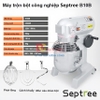 Máy trộn bột, đánh kem 10 lít chuyên nghiệp 3 trong 1 - Dòng công nghiệp. Thương hiệu Mỹ cao cấp Septree - B10B