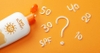 Nên chọn kem chống nắng có chỉ số SPF 30, SPF 50 hay SPF 70, SPF 100?