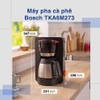 Máy pha cà phê Bosch TKA6M273