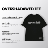 O22-T8 Tee Overshadowed