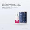 Combo Tinh Chất MD Care Brightenyl + Kem Dưỡng MD Care Pro-Retinol 0.6 + Kem Dưỡng MD Care Epi-ProCare