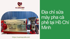 Địa chỉ sửa máy pha cà phê tại Hồ Chí Minh, uy tín, tận tâm
