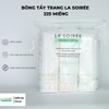 Bông Tẩy Trang La Soirée Premium Cotton Lasoiree Túi 225 Miếng Tròn, Làm Từ Bông Cotton Tự Nhiên