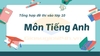 Tổng hợp đề thi vào lớp 10 môn Anh