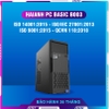 HAIANHPC BASIC B003 (H510/ G6405/ 8GB/ SSD 256GB + HDD 1TB/ K+M/ 500W) - 064055100802561T