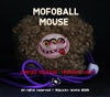 Diemouse MOFOBALL