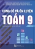 Củng cố và ôn luyện toán 9 (bộ 2 tập)