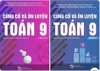 Củng cố và ôn luyện toán 9 (bộ 2 tập)