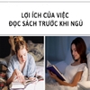 Việc đọc sách trước khi đi ngủ đem lại những lợi ích gì?