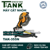 MÁY CẮT NHÔM TUPA TANK TAK-355N