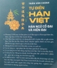 Tự Điển Hán Việt - Hán Ngữ Cổ Đại Và Hiện Đại