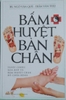 Bấm Huyệt Bàn Chân