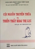 Cội nguồn truyền thừa và thiền thất khai thị lục