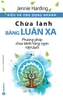 Hiểu Và Ứng Dụng Nhanh - Chữa Lành Bằng Luân Xa