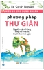 Hiểu Và Ứng Dụng Nhanh - Phương Pháp Thư Giãn