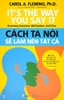 Cách Ta Nói Sẽ Làm Nên Tất Cả