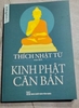 Kinh Phật Căn Bản - Thích Nhật Từ