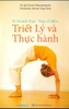 Sivananda Yoga - Yoga Cổ Điển: Triết Lý Và Thực Hành