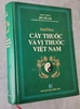 Cây Thuốc Và Vị Thuốc Việt Nam - Đỗ Tất Lợi