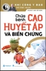 Chữa Bệnh Cao Huyết Áp Và Biến Chứng