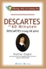 Những Nhà Tư Tưởng Lớn - Descartes In 60 Minuten - Descartes Trong 60 Phút
