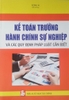 Kế toán trưởng hành chính sự nghiệp và các quy định pháp luật cần biết