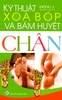 Kỹ Thuật Xoa Bóp Và Bấm Huyệt Chân