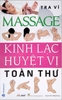 Massage Kinh Lạc Huyệt Vị Toàn Thư