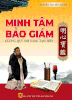 Minh Tâm Bảo Giám - Gương Quý Soi Sáng Tâm Hồn