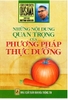 Những Nội Dung Quan Trọng Của Phương Pháp Thực Dưỡng