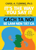 Cách Ta Nói Sẽ Làm Nên Tất Cả