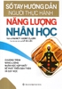 Sổ Tay Hướng Dẫn Người Thực Hành Năng Lượng Nhân Học - Tái Bản