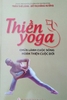 Thiền - Yoga Chữa Lành Cuộc Sống Hoàn Thiện Cuộc Đời